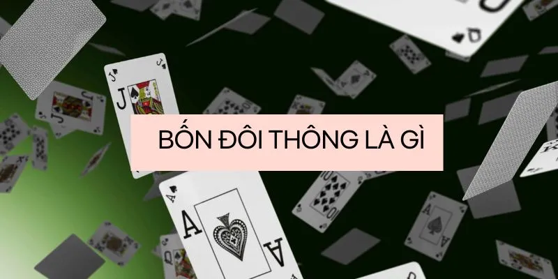 Chiến thuật sử dụng bốn đôi thông