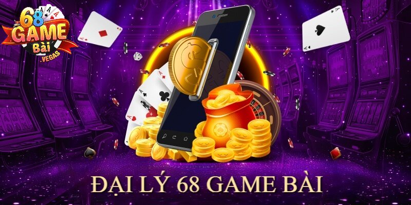 Điều kiện để trở thành đại lý 68 game bài