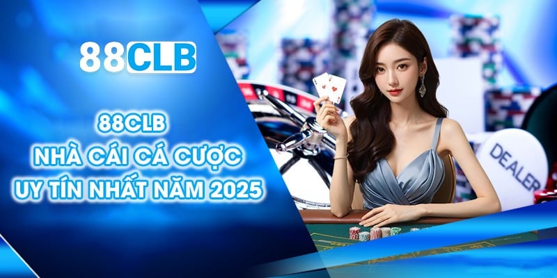 Hệ sinh thái giải trí tại nhà cái 88clb – Đa dạng nhưng không dàn trải