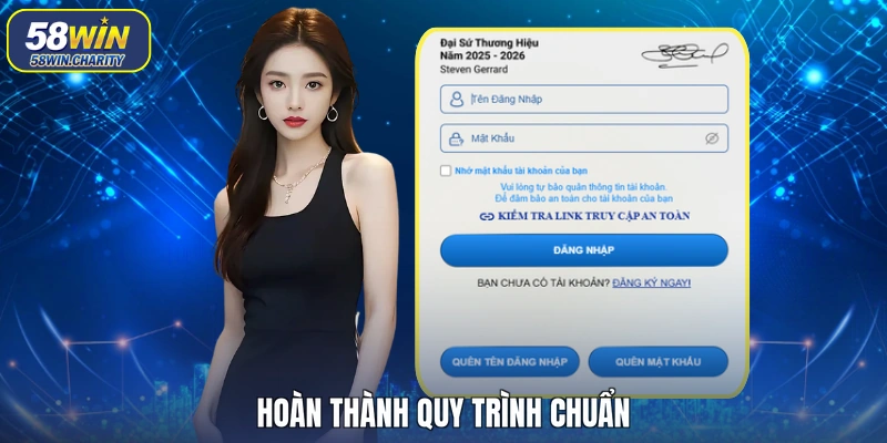 Hoàn thành quy trình chuẩn