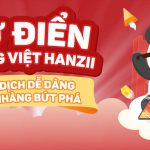 Hanzii là gì: Khái niệm và ai nên dùng