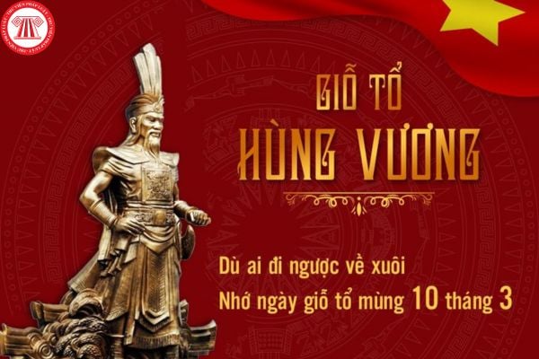 Giỗ tổ Hùng Vương 2025 - Nghỉ mấy ngày tùy lịch làm việc của từng đơn vị Giỗ tổ Hùng Vương 2025 - Nghỉ mấy ngày tùy lịch làm việc của từng đơn vị