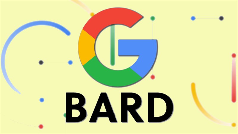 Google Bard - Nguồn gốc và cách nó “trò chuyện” với bạn Google Bard - Nguồn gốc và cách nó “trò chuyện” với bạn