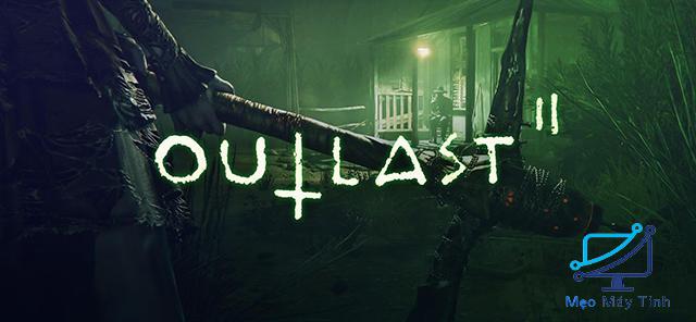 Outlast 2 - Outlast 2 và cuộc hành trình vào cõi chết Outlast 2 - Outlast 2 và cuộc hành trình vào cõi chết