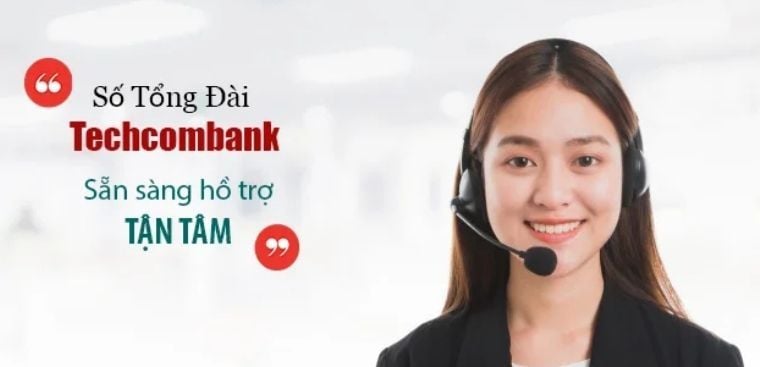 Tổng đài Techcombank - Tổng đài Techcombank và các kênh liên hệ chính thức Tổng đài Techcombank - Tổng đài Techcombank và các kênh liên hệ chính thức