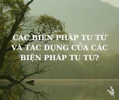 Các biện pháp tu từ - Nhóm tạo hình ảnh và liên tưởng Các biện pháp tu từ - Nhóm tạo hình ảnh và liên tưởng