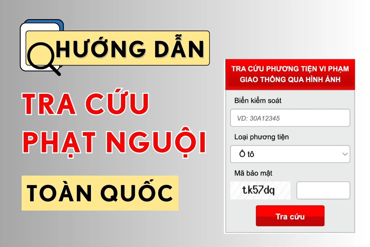 Check phạt nguội - Chọn đúng kênh tra cứu phù hợp