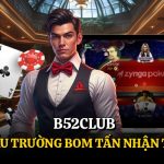 B52club - Phá Đảo Đấu Trường Bom Tấn Nhận Thưởng Lớn