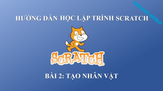 Scratch - Khái niệm cơ bản về nền tảng lập trình kéo thả Scratch - Khái niệm cơ bản về nền tảng lập trình kéo thả