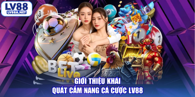 Cẩm Nang Cá Cược Lv88 Toàn Diện Dành Cho Hội Viên
