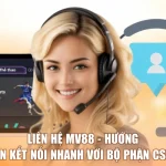 Liên Hệ MV88 - Hướng Dẫn Kết Nối Nhanh Với Bộ Phận CSKH