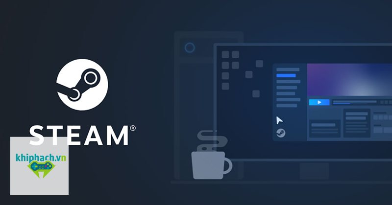Steam - Hướng dẫn tải và chơi game trên Steam Steam - Hướng dẫn tải và chơi game trên Steam