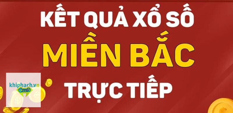Xổ số miền Bắc ngày hôm nay - Khung giờ mở thưởng hằng ngày Xổ số miền Bắc ngày hôm nay - Khung giờ mở thưởng hằng ngày