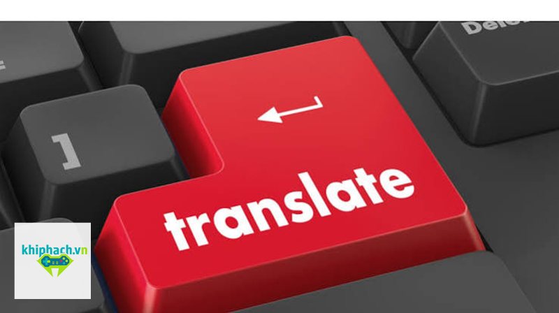 Dịch tiếng Việt sang tiếng Anh - Dịch tiếng Việt sang tiếng Anh bằng công cụ nào phù hợp? Dịch tiếng Việt sang tiếng Anh - Dịch tiếng Việt sang tiếng Anh bằng công cụ nào phù hợp?