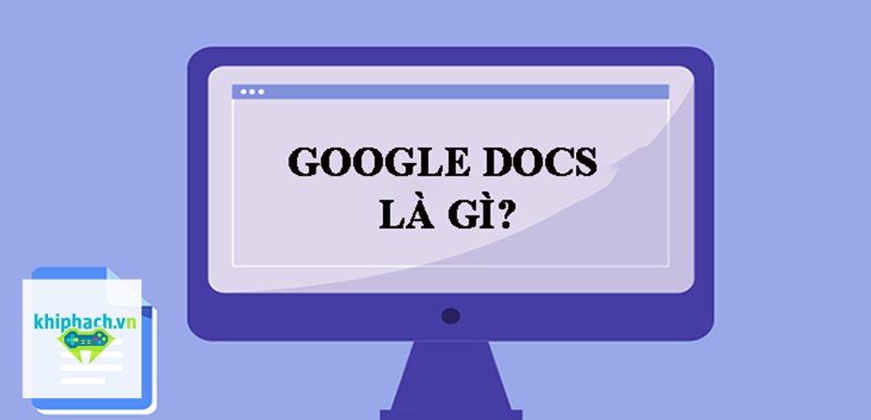 Gg doc - Cách tạo và định dạng tài liệu trên Google Docs Gg doc - Cách tạo và định dạng tài liệu trên Google Docs
